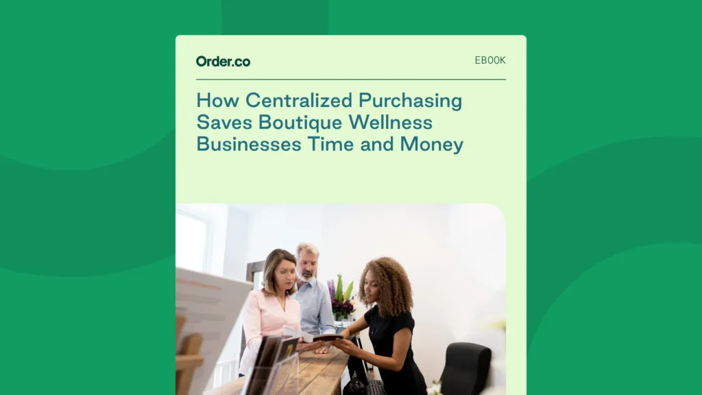 How-Centralized-Purchasing-Saves-Boutique-Wellness-Businesses-Time-and-Money-OG