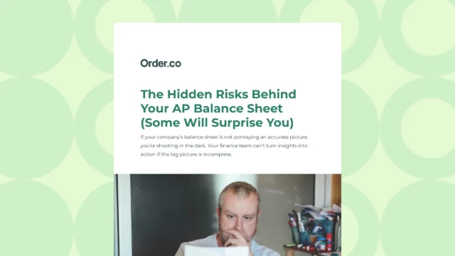 The Hidden Risks Behind Your AP Balance Sheet_featured