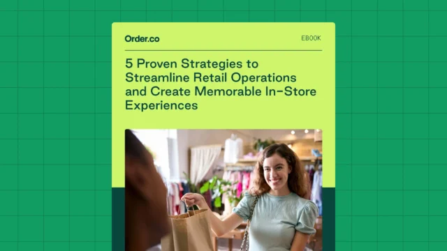 Download our ebook, 5 Proven Strategies to Streamline Retail Operations and Create Memorable In Store Experiences